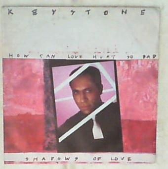 45 giri - 7' - Keystone - How Can Love Hurt So Bad / Shadows Of Love