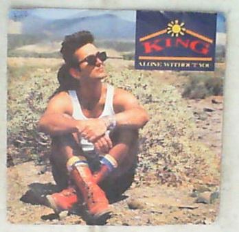 45 giri - 7' - King - Alone Without You
