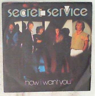 45 giri - 7' - Secret Service - How I Want You