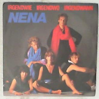 45 giri - 7' - Nena - Irgendwie - Irgendwo - Irgendwann
