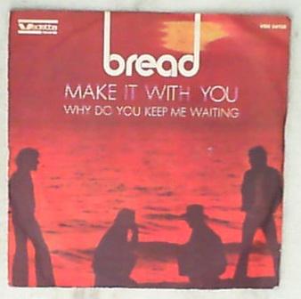 45 giri - 7' - Bread - Make It With You