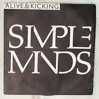 45 giri - 7' - Simple Minds - Alive & Kicking