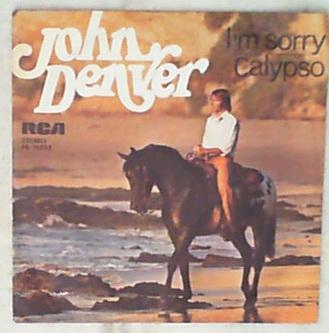 45 giri - 7' - John Denver - I'm Sorry / Calypso