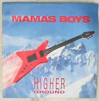 45 giri - 7' - Mama's Boys - Higher Ground