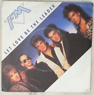 45 giri - 7' - FM - Let Love Be The Leader