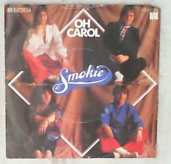45 giri - 7' - Smokie - Oh Carol / Will You Love Me