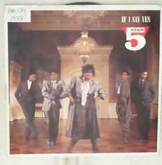 45 giri - 7' - Five Star - If I Say Yes