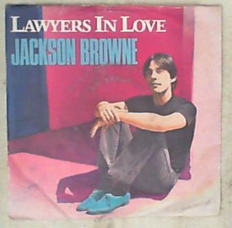 45 giri - 7' - Jackson Browne - Lawyers In Love