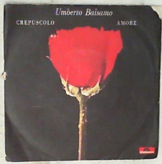 45 giri - 7'' - Umberto Balsamo - Crepuscolo / Amore