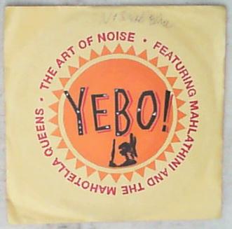 45 giri - 7'' - The Art Of Noise Featuring Mahlathini And The Mahotella Queens - Yebo!
