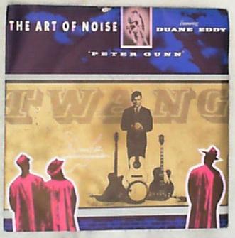 45 giri - 7'' - The Art Of Noise Featuring Duane Eddy - Peter Gunn