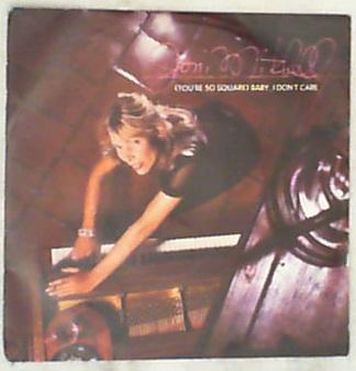 45 giri - 7'' - Joni Mitchell - (You're So Square) Baby, I Don't Care