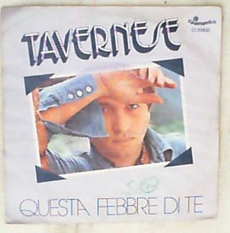45 giri - 7'' - Tavernese - Questa Febbre Di Te