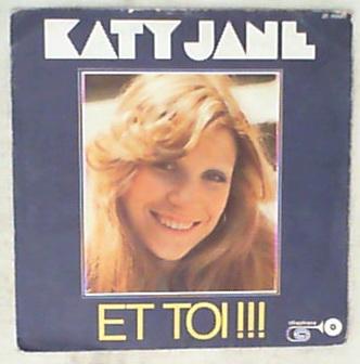 45 giri - 7'' - Katy Jane - Et Toi!!! / Rock And Roll Family