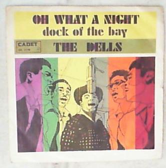 45 giri - 7'' - The Dells - Oh What A Night / Dock Of The Bay