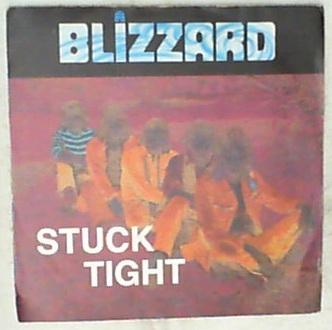 45 giri - 7'' - Blizzard - Stuck Tight