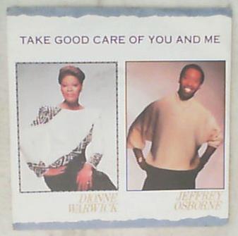 45 giri - 7'' - Dionne Warwick And Jeffrey Osborne - Take Good Care Of You And Me