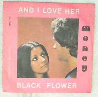 45 giri - 7'' - Money - And I Love Her / Black Flower