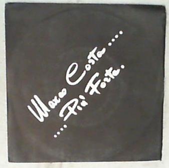 45 giri - 7'' - Marco Costa - Più Forte / Senza Perchè