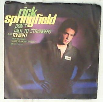 45 giri - 7'' - Rick Springfield - Don't Talk To Strangers
