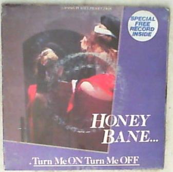 45 giri - 7'' - Honey Bane - Turn Me On Turn Me Off