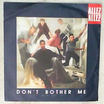 45 giri - 7'' - Allez Allez - Don't Bother Me