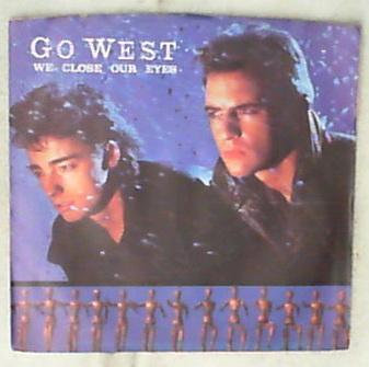 45 giri - 7'' - Go West - We Close Our Eyes