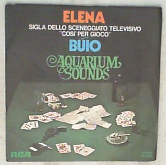 45 giri - 7'' - Aquarium Sounds - Elena / Buio