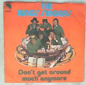 45 giri - 7'' - The King's Singers - Don't Get Around Much Anymore