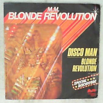 45 giri - 7'' - M. M. Blonde Revolution - Disco Man / Blonde Revolution