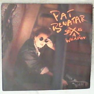 45 giri - 7'' - Pat Benatar - Sex As A Weapong