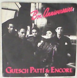 45 giri - 7'' - Guesch Patti & Encore - Bon Anniversaire