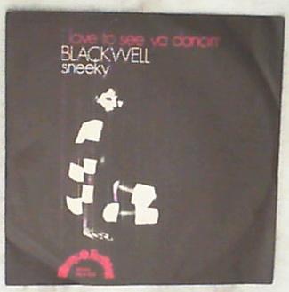 45 giri - 7'' - Blackwell - I Love To See Ya Dancin'