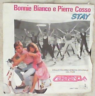 45 giri - 7'' - Bonnie Bianco & Pierre Cosso - Stay