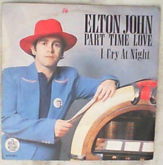 45 giri - 7'' - Elton John - Part Time Love
