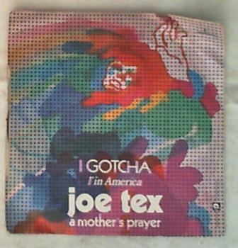 45 giri - 7'' - Joe Tex - I Gotcha