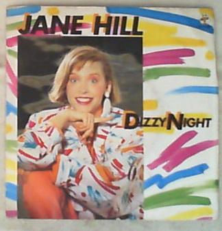 45 giri - 7'' - Jane Hill - Dizzy Night