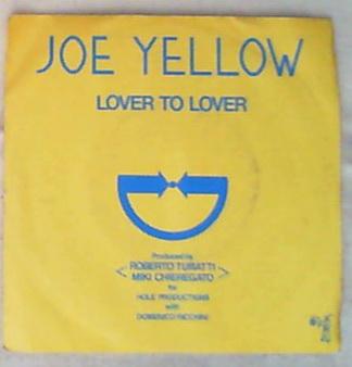 45 giri - 7'' - Joe Yellow - Lover To Lover