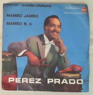 45 giri - 7'' -  Perez Prado And His Orchestra - Mambo Jambo