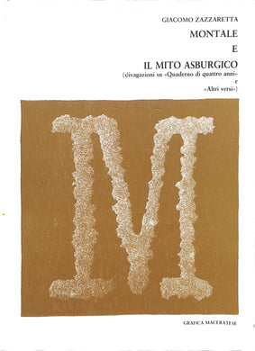 Montale e il mito asburgico / Giacomo Zazzaretta