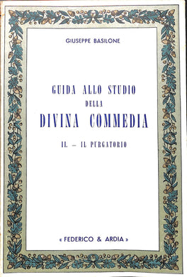 Guida allo studio della Divina Commedia / Giuseppe Basilone