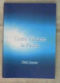 Come vincere la paura di Rick Joyner