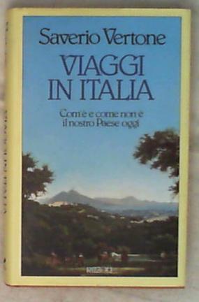 Viaggi in Italia di Saverio Vertone