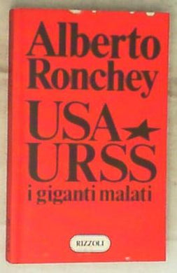 USA-URSS : I giganti malati / Alberto Ronchey