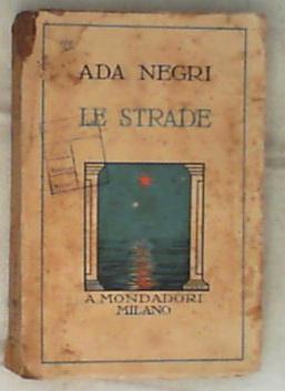 Le strade / Ada Negri