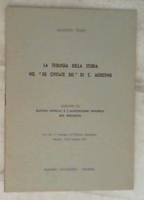La teologia della storia nel De civitate Dei di s. Agostino / Agostino Trapè