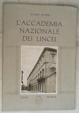 L' Accademia nazionale dei Lincei / Mauro Picone