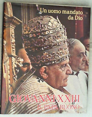 Un uomo mandato da Dio / Don Virgilio Levi