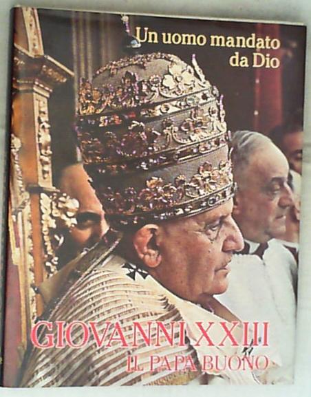 Un uomo mandato da Dio / Don Virgilio Levi