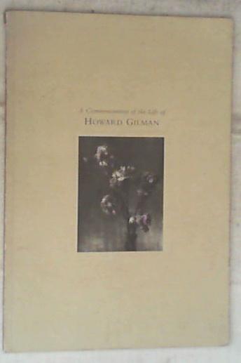 A commemoration of the line of Howard Gilman INGLESE